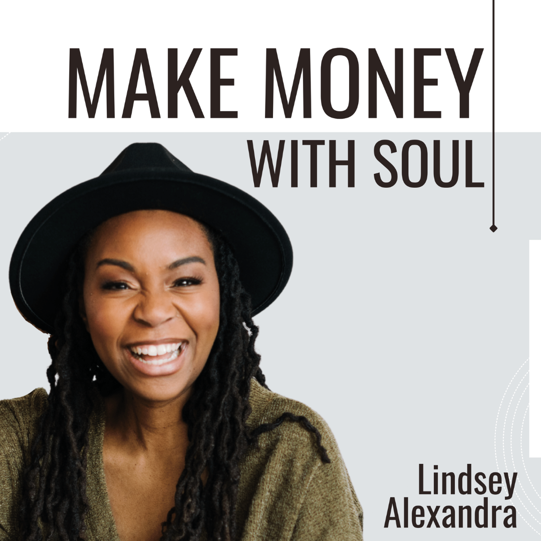 Make money with soul podcast cover, Lindsey Alexandra wearing a hat.